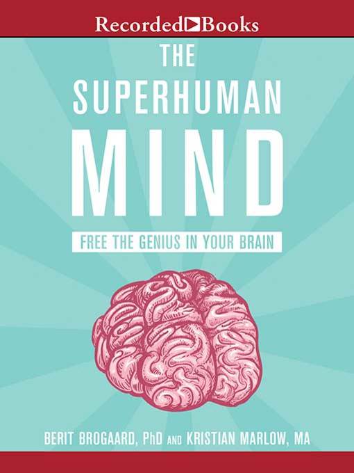 Title details for The Superhuman Mind by Berit Brogaard - Wait list